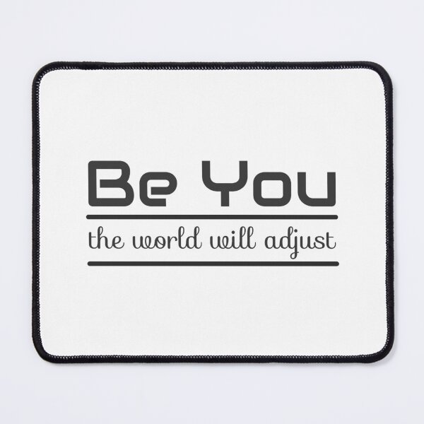 Item preview, Christian Design - Be You - the World Will Adjust designed and sold by simplydesignart.