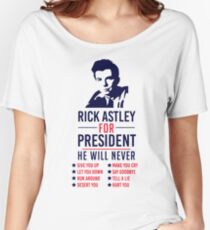 Rick Astley For President Women's Relaxed Fit T-Shirt
