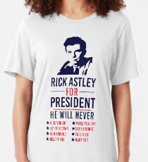 Rick Astley For President Slim Fit T-Shirt