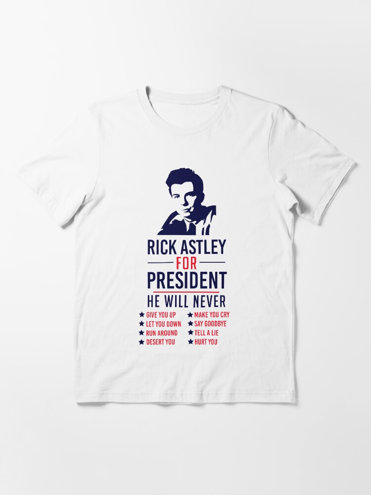 Alternate view of Rick Astley For President Essential T-Shirt