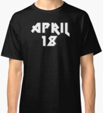 April 18th "AS Day" Classic T-Shirt