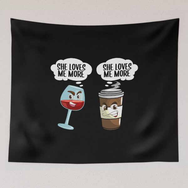 Item preview, Wine And Coffee Argument, Funny Mothers Lifestyle Drinkers Pun  designed and sold by Merchking1.