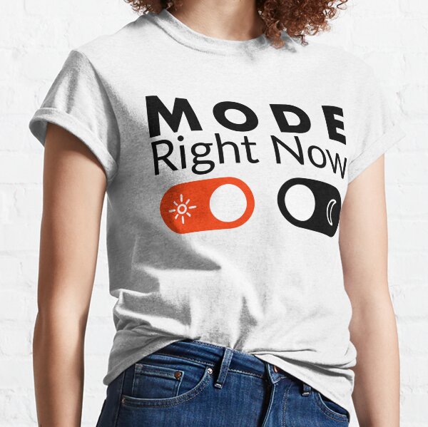 Mode Right Now Classic T-Shirt