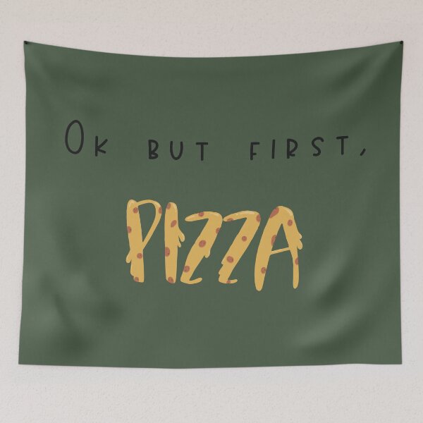 Item preview, Ok but first, Pizza designed and sold by Millyscribbles.