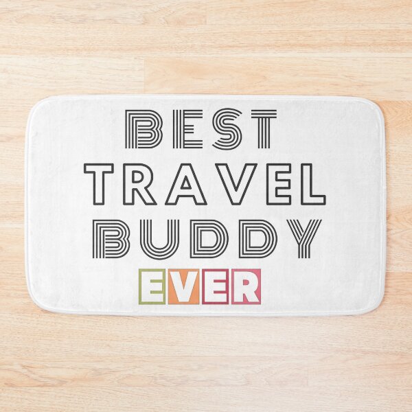 Item preview, Best Travel Buddy Ever designed and sold by ViewerEqualsPhoton.