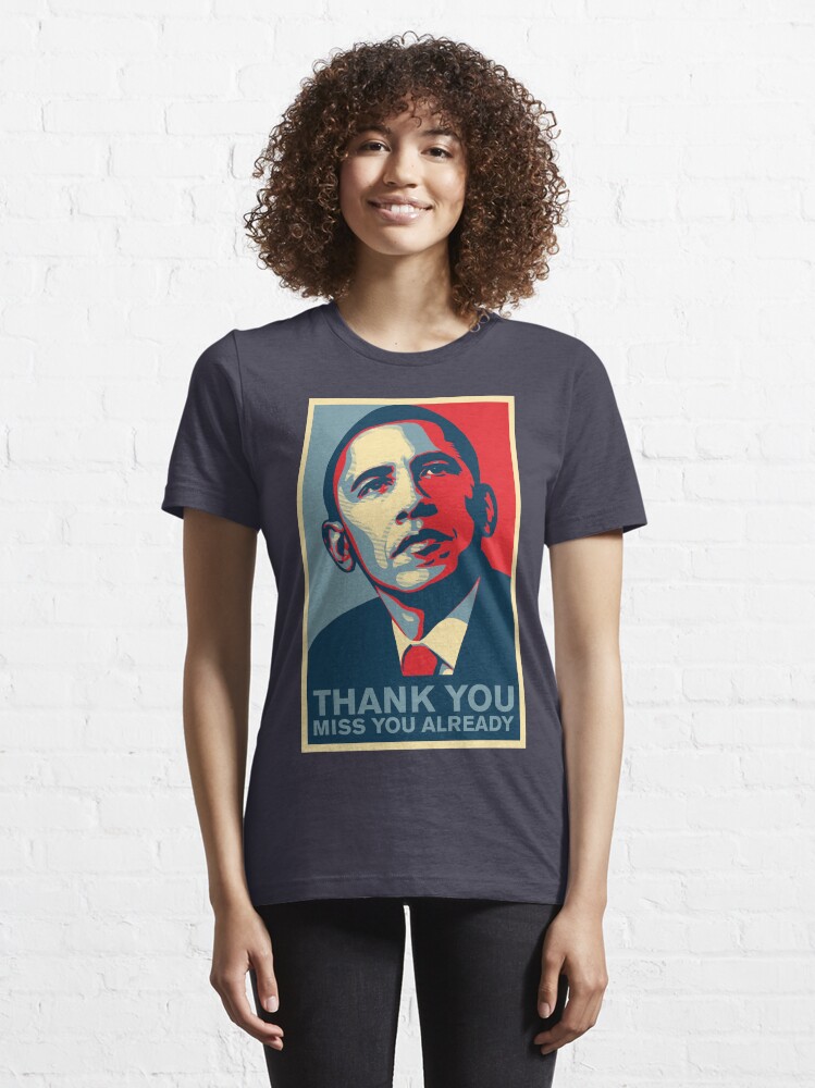 Alternate view of Obama - Thank You, Miss You Already Essential T-Shirt