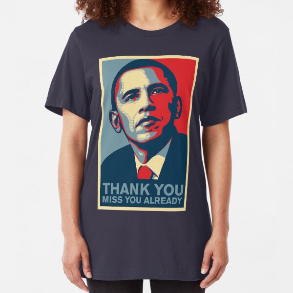 Obama - Thank You, Miss You Already Slim Fit T-Shirt