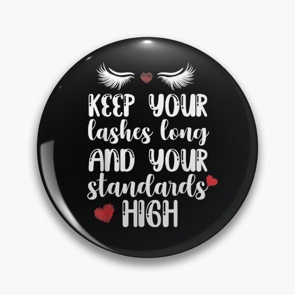 Item preview, Keep Your Lashes Long And You Standards High Beauty Art Gift  designed and sold by janetconnie8l.