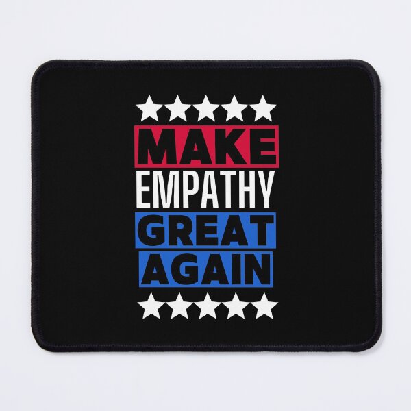 Item preview, Make Empathy Great Again designed and sold by syarifahrasul.