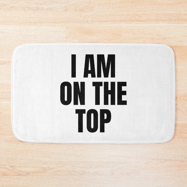 Item preview, I AM ON THE TOP designed and sold by iamxxx.