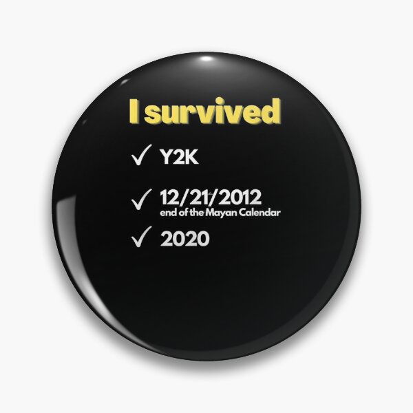 Item preview, I Survived Y2k 2012 2020 Funny Graphic  designed and sold by janetconnie8l.