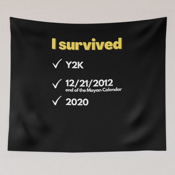 Item preview, I Survived Y2k 2012 2020 Funny Graphic  designed and sold by janetconnie8l.