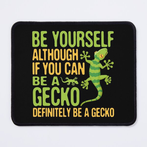Item preview, Funny Be Yourself Cute Gecko Definitely Exotic Lizard Reptile designed and sold by Merchking1.