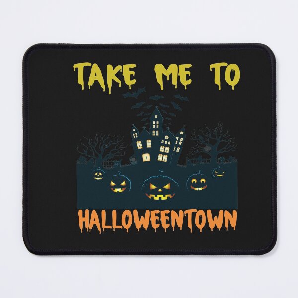 Item preview, Take me to halloweentown -Take Me To Halloweentown - Halloween Funny Men Women Boys Girls Kids Quote Birthday Gift designed and sold by ChanUus.