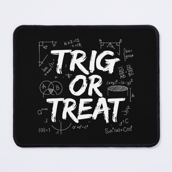 Item preview, Trig or Treat, Cute Halloween Mathematician Trick Or Treat, Solving Problems designed and sold by Merchking1.