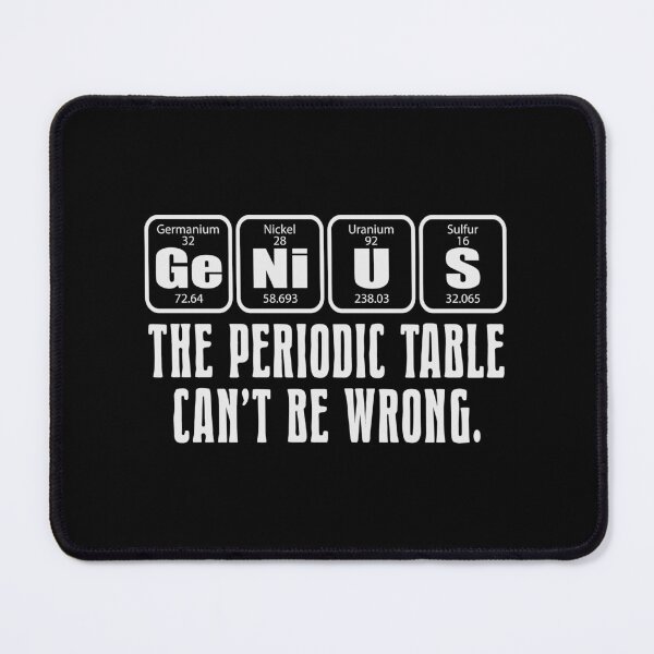 Item preview, Genius Funny Periodic Table Science Elements Joke  designed and sold by Merchking1.