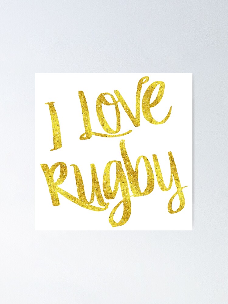 Poster J Aime La Citation De Motivation Metallique D Or De Rugby D Or De Rugby Par Silverspiral Redbubble