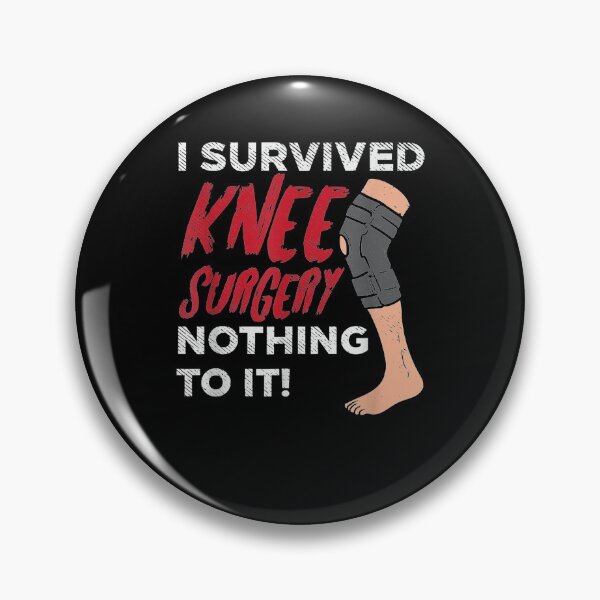 Item preview, I Survived Knee Surgery Nothing To It  designed and sold by janetconnie8l.