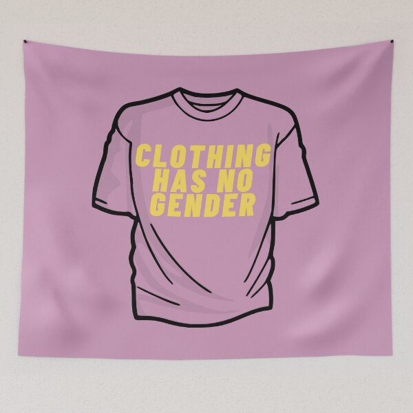 Item preview, CLOTHING HAS NO GENDER designed and sold by wilder-mind.