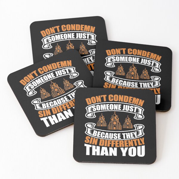 Item preview, Dont Condemn Someone Just Because They Sin Differently Than You  designed and sold by Sheepherder120.