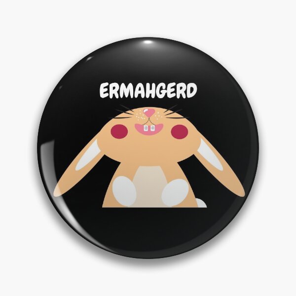 Item preview, ERMAHGERD, ER MAH GERD Conejito designed and sold by Designforoz.