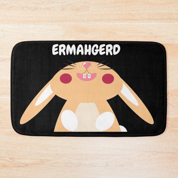 Item preview, ERMAHGERD, ER MAH GERD Bunny Rabbit designed and sold by Designforoz.