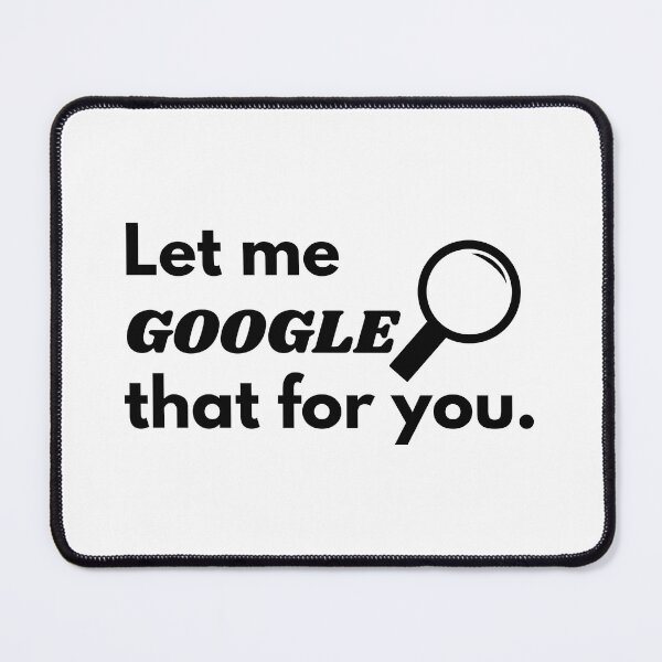 Item preview, Let me google that for you designed and sold by thanksgeek.