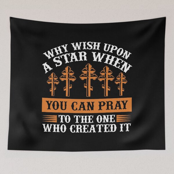 Artikelvorschau, Why Wish Upon a Star When You Can Pray to the One Who Created It entworfen und verkauft von Sheepherder120.
