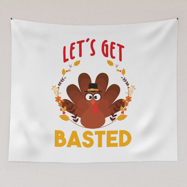 Item preview, Let's Get Basted happy thanksgiving turkey cool funny gift design designed and sold by oussamah99.