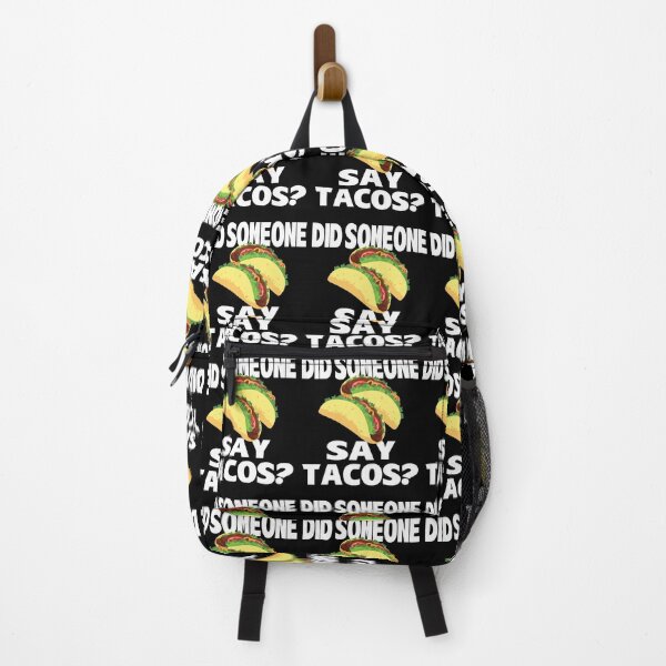 Item preview, Did Someone Say Tacos? designed and sold by Merchking1.