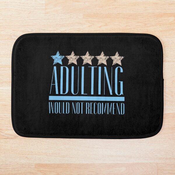 Aperçu de l'œuvre Adulting ne recommanderait pas créée et vendue par Cheonk30.