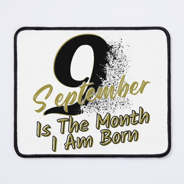 Item preview, September Is The Month I Am Born Dispersion Style designed and sold by Onewivnacher.
