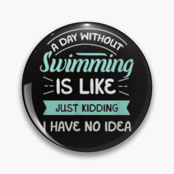 Item preview, A day without swimming is like just kidding I have no idea - Swimmer Essential T-Shirt designed and sold by aramida.