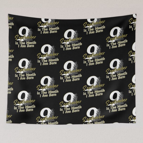 Item preview, September Is The Month I Am Born Dispersion Style designed and sold by Onewivnacher.