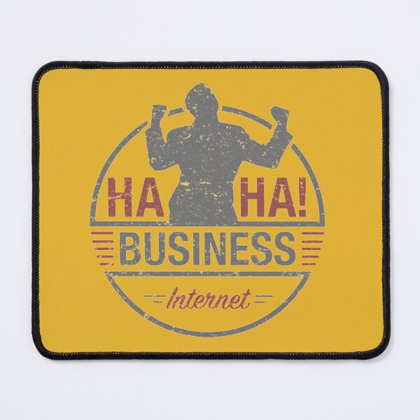 Item preview, Internet Haha Business  designed and sold by SilverBaboon.