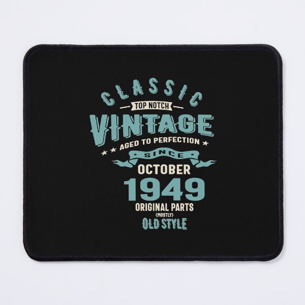 Item preview, Classic Vintage Since October 1949 Birthday Retro Funny designed and sold by cidolopez.
