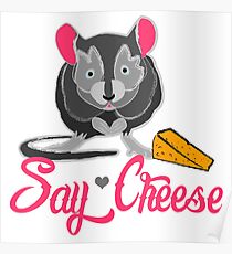 Say Cheese Mouse Poster