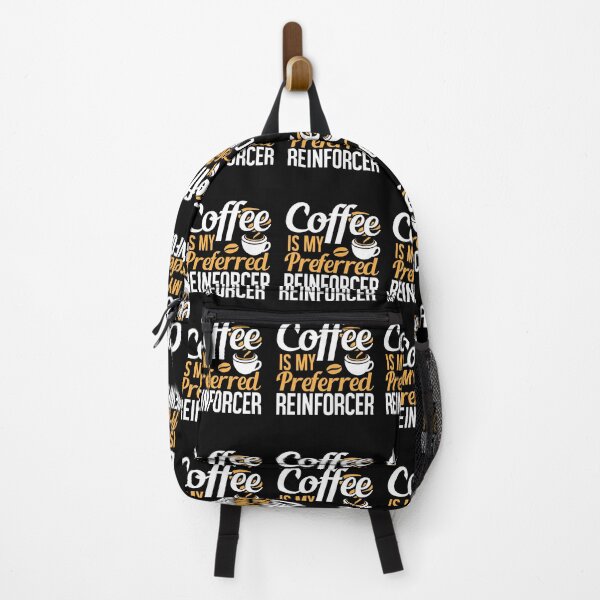 Item preview, Coffee is my Preferred Reinforcer, Therapist Autism Teacher, Behavior Analyst  designed and sold by Merchking1.