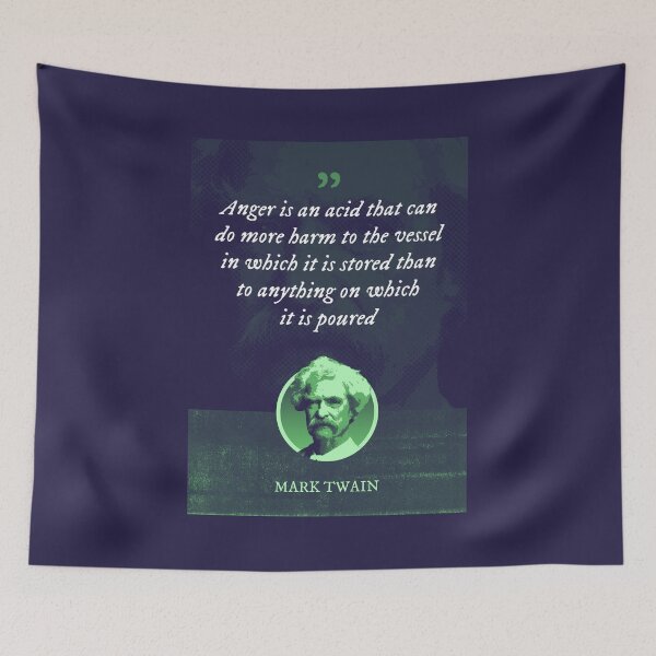 Item preview, Mark Twain - Anger is an acid that can do more harm to the vessel in which it is stored than to anything on which it  designed and sold by Syahrasi.