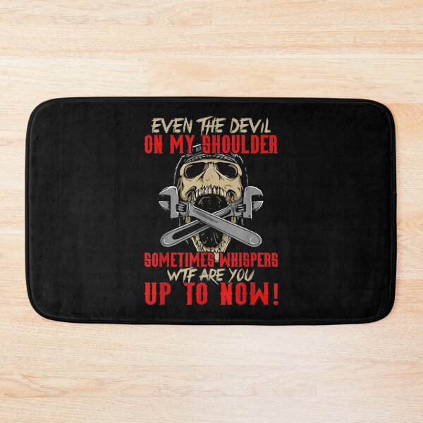Item preview, Even Devil On My Shoulder Sometimes Whispers WTF Mechanic  designed and sold by AlvaShop.