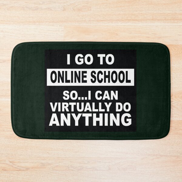 Item preview, I go to Online School - So...I can Virtually Do Anything designed and sold by NadyaCC.