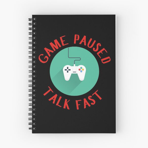 Item preview, Game Paused - Talk Fast designed and sold by veronicajorge.