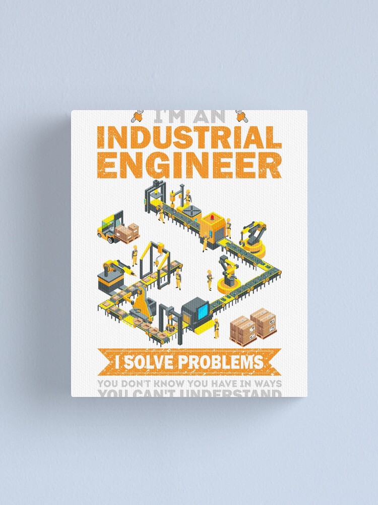 "Im an Industrial Engineer i solve problems you don't know you have in ...