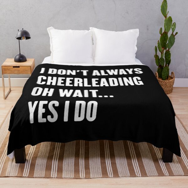 Item preview,  Dont Always Cheerleading Wait Sarcastic designed and sold by dominique235.