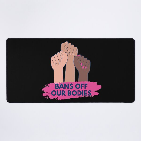 Item preview, Bans Off Our Bodies designed and sold by syarifahrasul.