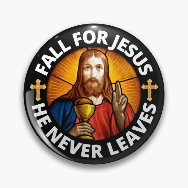 Item preview, Fall For Jesus He Never Leaves designed and sold by RGRamsey.