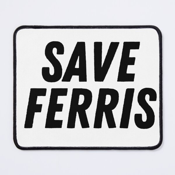 Item preview, Save Ferris Bueller 1980s movie comedy designed and sold by Taleahsdesigns.