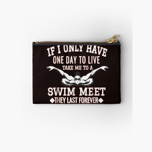 Item preview, If i only have one day to live take me to a swim meet the last forever essential shirt designed and sold by aramida.
