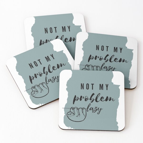 Item preview, Not My Problem Lazy designed and sold by Pictionary57.