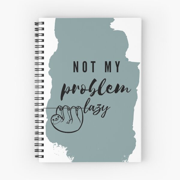Item preview, Not My Problem Lazy designed and sold by Pictionary57.